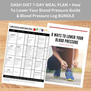 May include: A 7-day meal plan for the DASH diet to lower blood pressure. The meal plan includes breakfast, lunch, dinner, and snack options. The meal plan is printed on a white sheet of paper with a red and black title bar. The meal plan is accompanied by a guide on 8 ways to lower blood pressure without medication. The guide features a photo of a person tying their shoelaces.