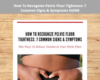 How to Recognize Pelvic Floor Tightness: 7 Common Signs & Symptoms Guide | Pelvic Floor Dysfunction | Pelvic Floor Health