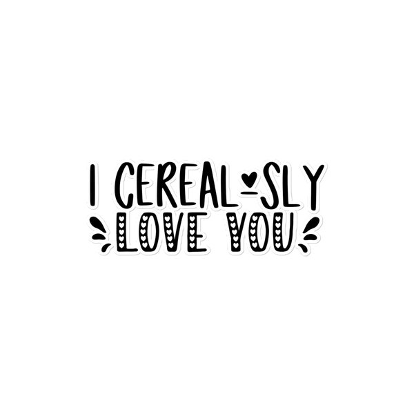 I Cerealsly Love You Stickers - Perfect Valentine's Day Gift for Your Special Someone