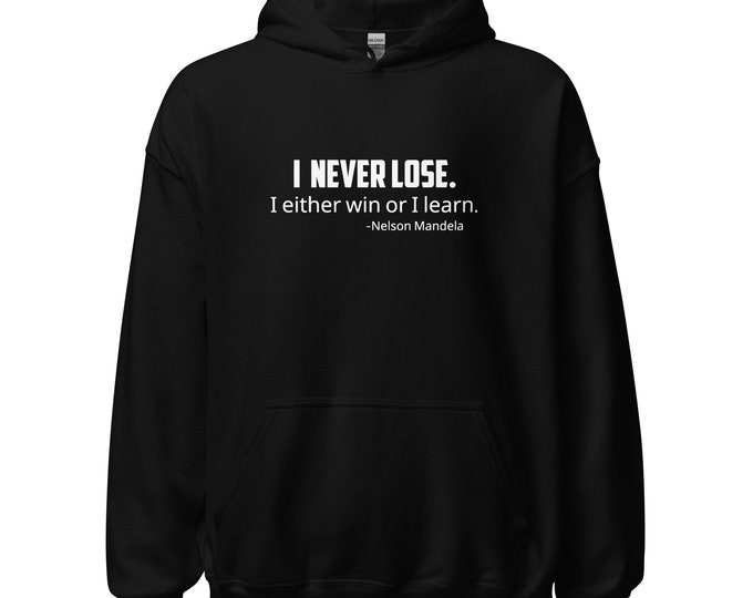Featured listing image: Empowering Nelson Mandela Black History Hoodie: I Never Lose, I Either Win or Learn