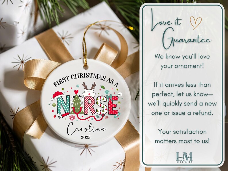 May include: A round Christmas ornament with the text "First Christmas as a Nurse" and the name "Caroline" below. The ornament has a gold string for hanging and is decorated with festive nurse-themed graphics. The ornament is on a wrapped gift.