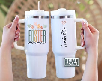 Custom Foster Mom Tumbler Personalized Foster Mom Travel Mug Gift for New Foster Mom Gift Travel Cup Mothers Day Foster Mama Tumbler Cup