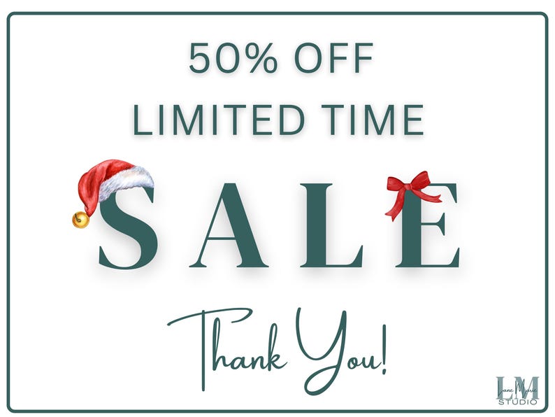 May include: A white background with a teal border features the text "50% OFF LIMITED TIME SALE". The letter "S" has a Santa hat, and the letter "E" has a red bow. Below is "Thank You!"