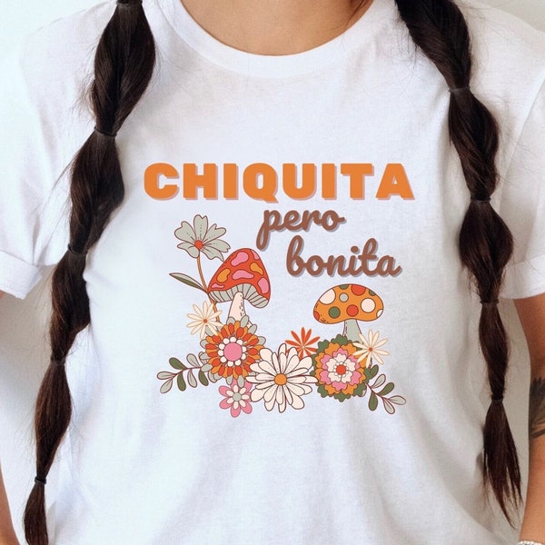 Chiquita pero bonita shirt, Chiquita t-shirt, Short women cute tee, Hispanic heritage womens shirt, Spanish saying tee, Latina shirt