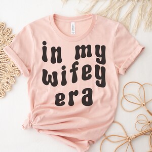 In My Wifey Era T-shirt: Bridal Shower Tee - Etsy