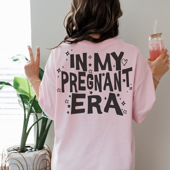 In My Pregnant Era Shirt Pregnant Shirt Words on Back Gender