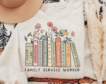 Family Service Worker Sweatshirt: Advocate Support, Empower Design