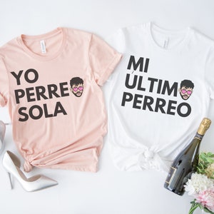 Mi Ultimo Perreo T-Shirt Bridesmaids Shirts Bridesmaid Matching Shirts Bachelorette Party Bridal Party Shirts Ultimo Perreo Bachelorette Tee
