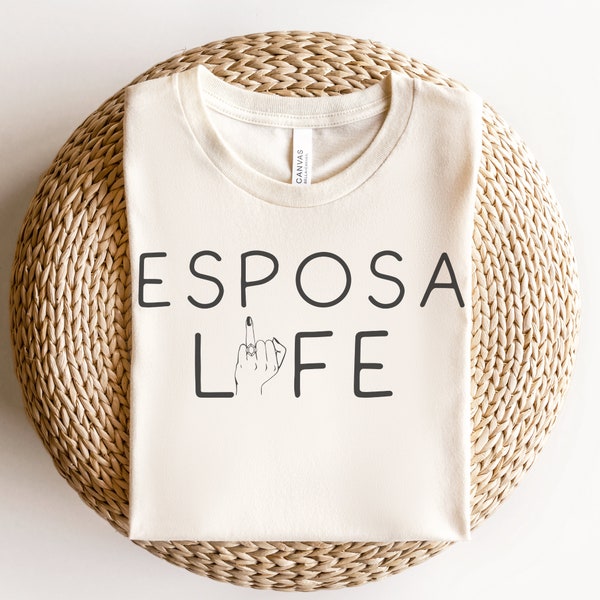 Esposa T-Shirt Engagement Gift Latina Bride Esposa and Esposo Honeymoon Shirts Future Mrs. Mexican Wedding La Esposa T-shirt Wife Gifts