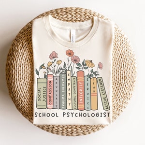 School Psychologist Shirt Mental Health Shirt Advocate Shirt Social Justice Gift for School Psych Guidance Counselor Special Education Shirt