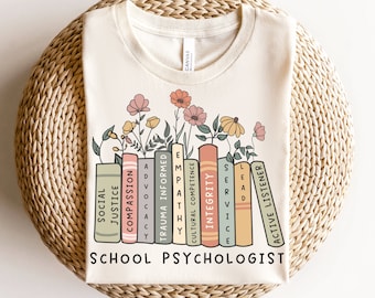 School Psychologist T-Shirt: Social Justice, Advocacy, Mental Health