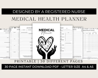 May include: A black and white printable medical planner with 30 different pages. The cover features a heart with medical symbols and two hands holding the heart. The text "MEDICAL Planner" is written above the heart. The text "DESIGNED BY A REGISTERED NURSE" is at the top of the page. The text "PRINTABLE | 30 DIFFERENT PAGES" is below the cover image. The text "30 PAGE INSTANT DOWNLOAD PDF - LETTER SIZE A4 & A5" is at the bottom of the page.