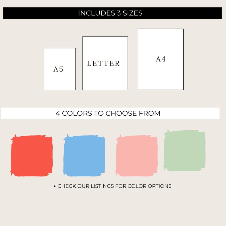 May include: A graphic showing three different sizes of printable art: A4, Letter, and A5.  The graphic also shows four color options: red, blue, pink, and green.  The text "INCLUDES 3 SIZES" and "4 COLORS TO CHOOSE FROM" is included in the graphic.  The text "CHECK OUR LISTINGS FOR COLOR OPTIONS" is also included.