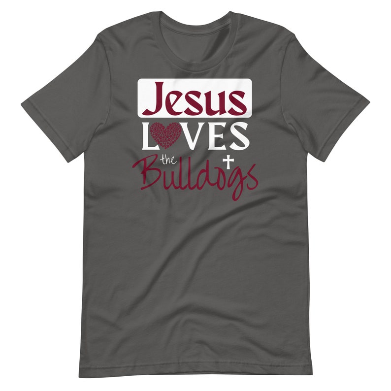 Jesus Loves the Bulldogs T-shirt Mascot T-shirt Christian - Etsy