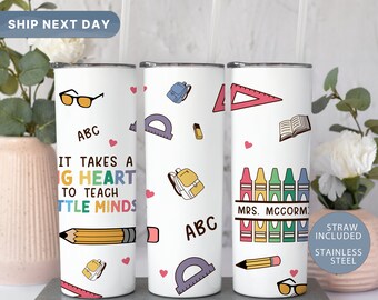 It Takes A Big Heart To Shape Little Minds Tumbler, School Teacher Tumbler, Personalized Teacher Tumbler, Custom Teacher Mug, (TM-20BIG)
