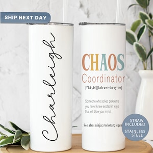 Chaos Coordinator Tumbler, Boss Gifts, Manager Tumbler Cup, 20oz Boss Lady Tumbler, Coworker Gifts, (TM-366)