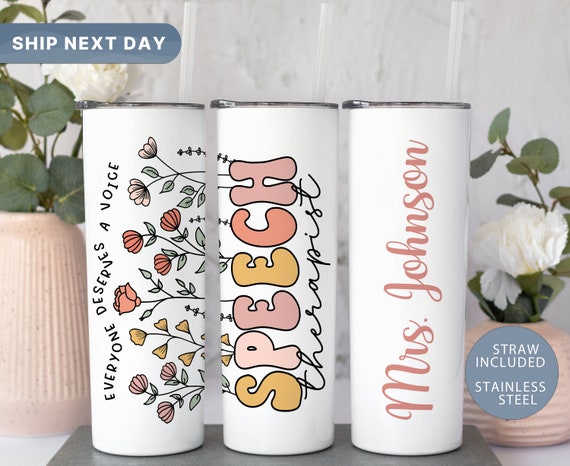 Speech Therapist Personalized Tumbler, Speech Therapy Cup, SLP Tumbler Mug, Customizable Speech Language Pathologist Tumbler, (TM-376)