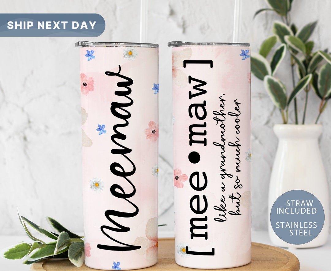 Meemaw Definition Tumbler Floral Meemaw Tumbler Mother's Day Gift Ideas