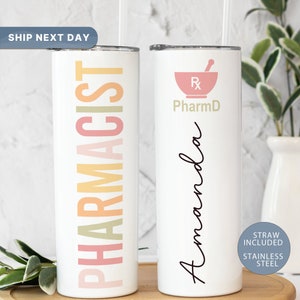 Pharmacist Tumbler, Custom Pharmacist Tumbler Stainless Steel Insulated Cup, Pharmacy Gifts, Doctor Tumbler, (TM-132)