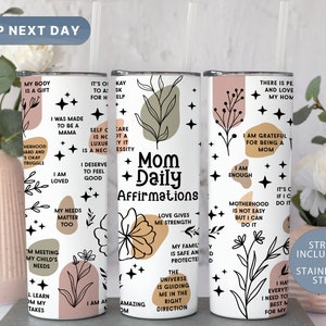 Mom Daily Affirmation Tumbler for Mom, Mother&#39;s Day Mom Gift For Mama, Mom Affirmations Tumbler, Mom Daily Reminders Cup, (TM-68LOVE)