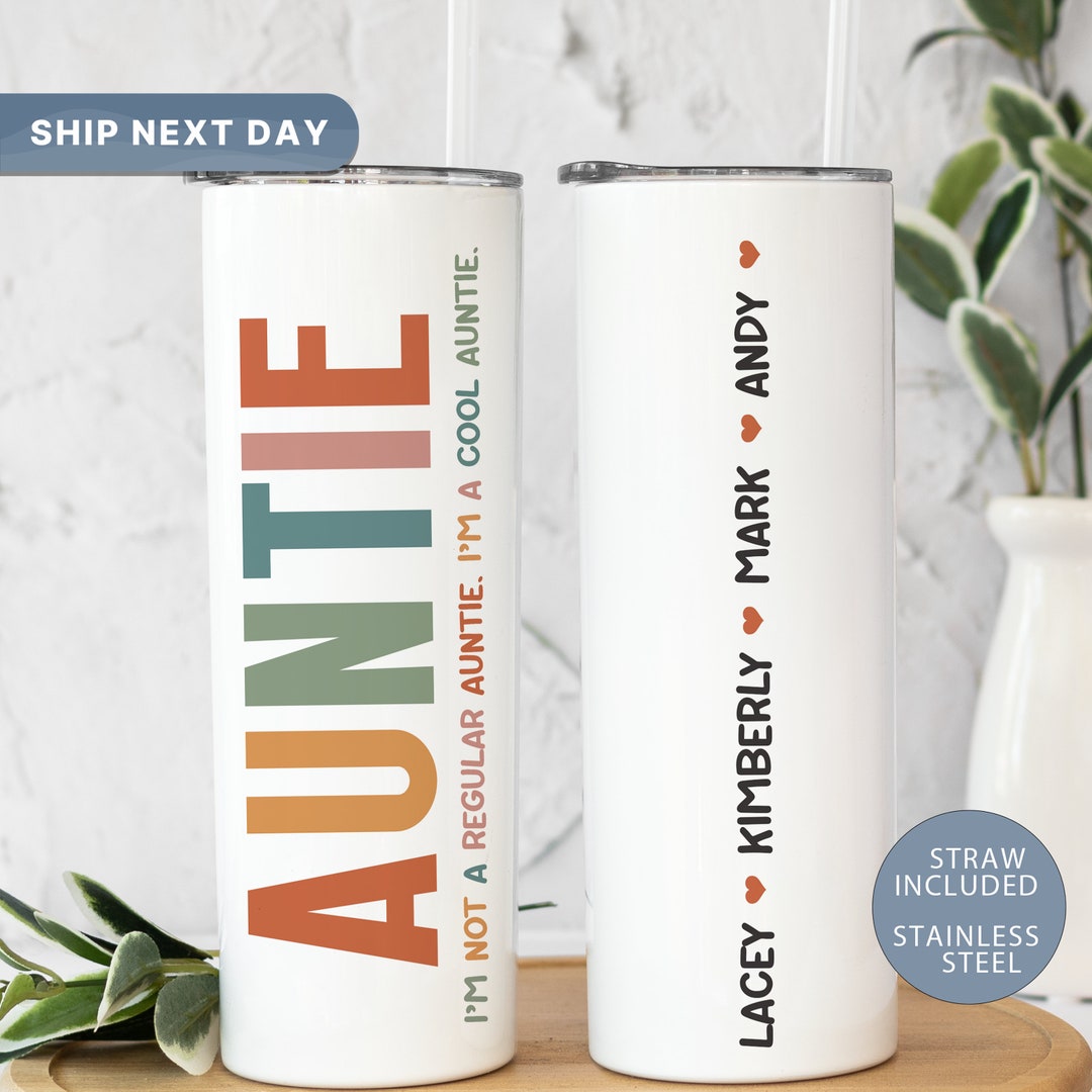 Insulated Tumbler with a Straw - Aunt-tastic