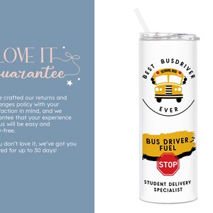 May include: White tumbler with a yellow school bus graphic and the text "Best Bus Driver Ever". The tumbler also has the text "Bus Driver Fuel" and a red stop sign.