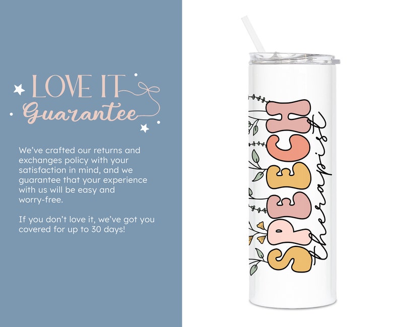 May include: White stainless steel tumbler with a pink, orange and yellow floral design that says "SPEECH therapist".