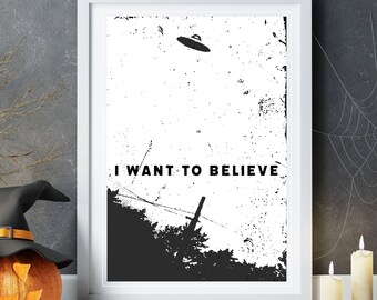 X Files I Want To Believe UFO Digital Poster | TV Show Poster, Sci Fi Digital Poster, Minimalist Poster, Printable Poster, X Files Poster