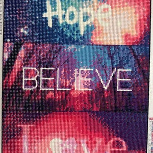 Hope, Believe, Love - Diamond Art