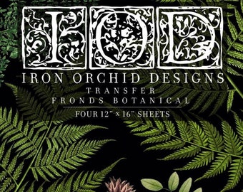 May include: Black background with botanical transfer designs. The image features green ferns, leaves, and pink flowers. The text reads "IRON ORCHID DESIGNS TRANSFER FRONDS BOTANICAL FOUR 12" x 16" SHEETS."