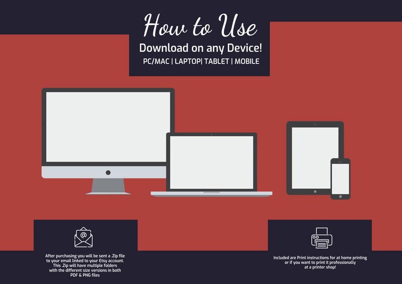 May include: Illustration showing how to download and use digital files on a computer, laptop, tablet, or phone. The text says "How to Use Download on any Device! PC/MAC | LAPTOP TABLET | MOBILE".