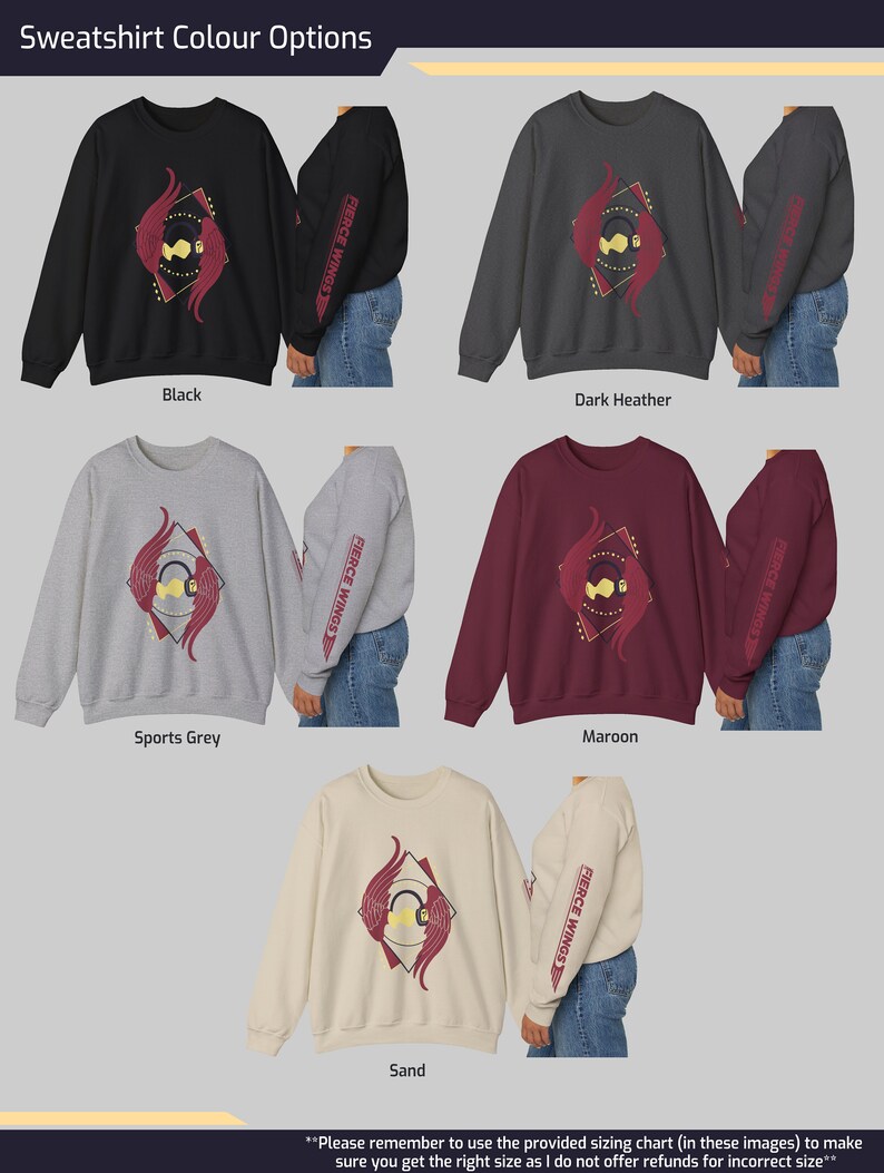 May include: Five different colour options for a sweatshirt with a graphic design of red and gold winged headphones inside a diamond shape with the text "Fierce Wings" on the sleeve. The colours are black, dark heather, sports grey, maroon, and sand.