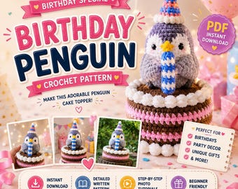 Party Penguin Crochet Pattern, Amigurumi Birthday Cake Tutorial, Digital Download Cute Plush Animal Toy, Birthday Gift DIY Craft