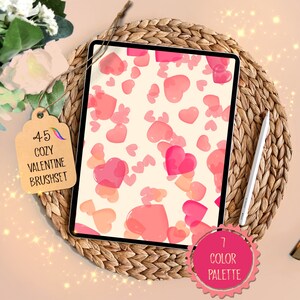 May include: A digital illustration of 45 pink heart-shaped brushes on a white background. The image is displayed on a tablet computer. The text "45 Cozy Valentine Brushset" is on a brown tag. The text "7 Color Palette" is on a pink circle.