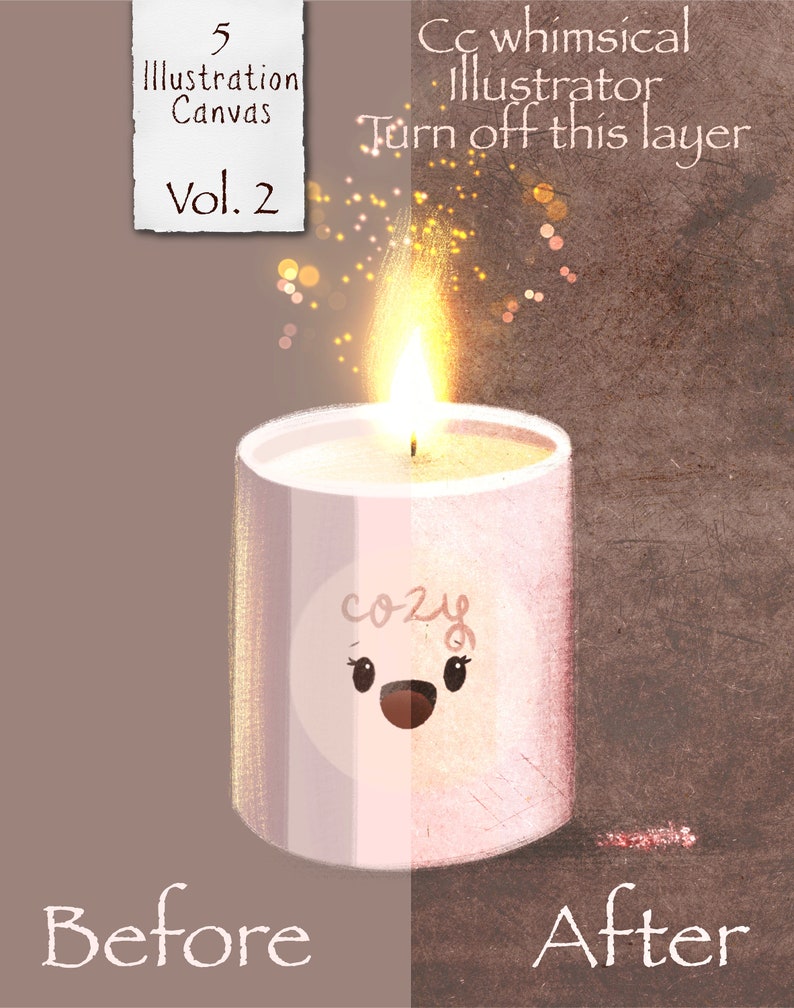 May include: A lit pink candle with a cartoon face and the word "cozy" on the side. The candle is in front of a brown background. Text on the image includes "5 Illustration Canvas Vol. 2" and "Cc whimsical Illustrator Turn off this layer" and "Before After".