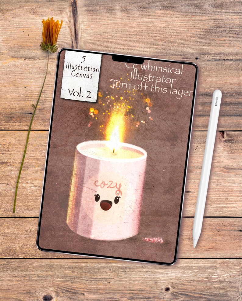 May include: A digital illustration on a tablet featuring a lit candle with the word "cozy" and a smiling face. The tablet also displays the text "5 Illustration Canvas Vol. 2" and "Co whimsical Illustrator Turn off this layer". A white stylus and a dried flower are also present.