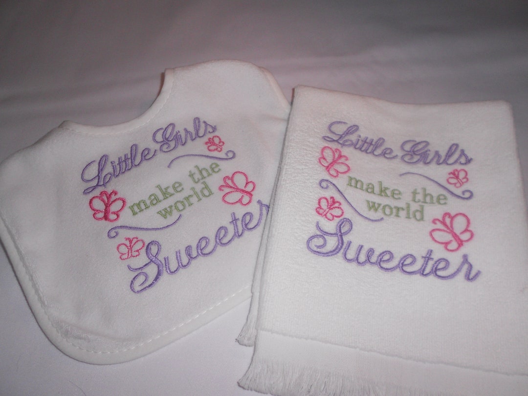 Little Girls Make the World Sweeter Embroidered Bib and Burp Cloth - Etsy