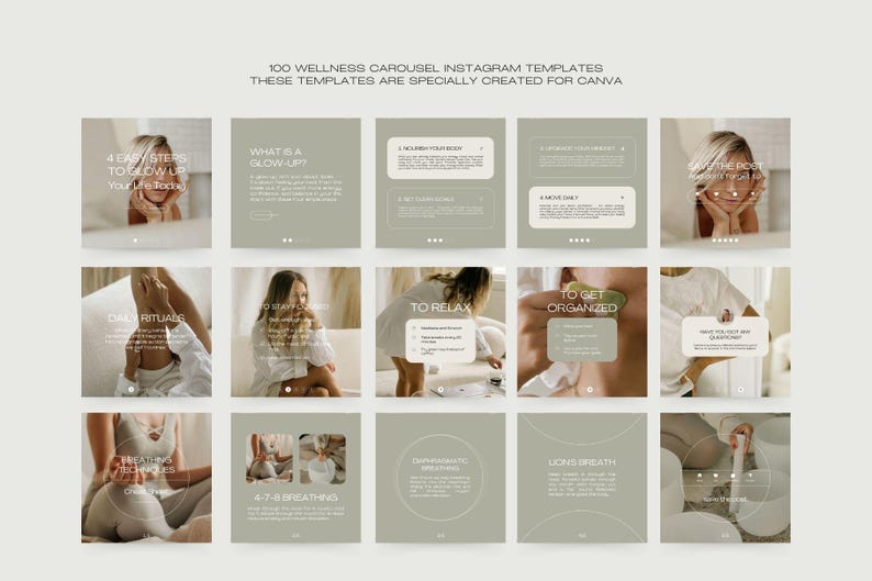 May include: A set of 100 wellness carousel Instagram templates designed for Canva. The templates feature images of people and text such as "4 Easy Steps to Glow Up", "What is a Glow-Up?", and "Daily Rituals". The overall colour scheme is muted green and beige.