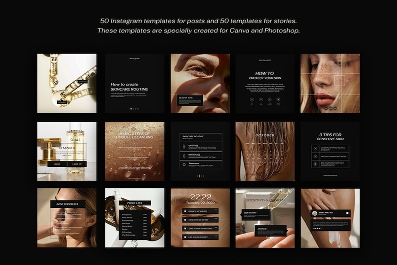 May include: A set of 100 Instagram templates for posts and stories, created for use with Canva and Photoshop. The templates feature a minimalist black and gold colour scheme with images of skincare products and models. The text on the templates includes phrases such as "How to create skincare routine", "How to protect your skin", "3 tips for sensitive skin", and "Questions & Answers".
