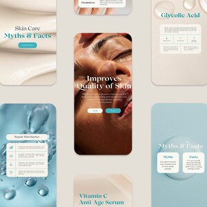 May include: A collection of mobile phone screens showcasing skincare products and information about skin care myths and facts. The screens feature images of skin, water droplets, and text such as "Skin Care Myths & Facts", "Improves Quality of Skin", "Glycolic Acid", "Repair Skin Barrier", "Vitamin C Anti Age Serum", and "Daily Boost".