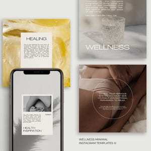 May include: A smartphone displays a health inspiration graphic. The image also features three square graphics with text: "Healing", "Wellness", and "To heal your nervous system you must give yourself unconditional permission to relax". The theme is wellness.