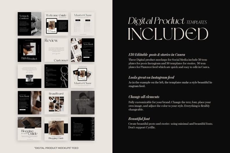 May include: A digital product mockup feed with 150 editable posts and stories in Canva. The feed includes 50 templates for Instagram posts, 50 templates for stories, and 50 templates for Pinterest. The templates are quick and easy to edit in Canva. The text on the image reads "Digital Product Mockups" and "Included".