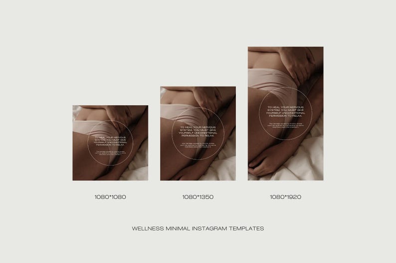 May include: A set of three Instagram templates with a wellness theme. Each template features a person's torso in neutral tones, with text in a circular design. The text reads: "To heal your nervous system, you must give yourself unconditional permission to relax."