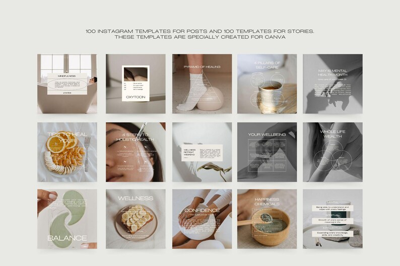 May include: A collection of 100 Instagram templates for posts and 100 templates for stories, specially created for Canva. The templates feature a neutral color palette and include images related to wellness, health, and self-care. Text includes "Balance", "Oxytoon", and "Confidence".