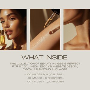 Puede incluir: Tres im&aacute;genes de un rostro y un cuello con un frasco cuentagotas de aceite. El texto "WHAT INSIDE" est&aacute; debajo de las im&aacute;genes. El texto debajo de "WHAT INSIDE" dice: "THIS COLLECTION OF BEAUTY IMAGES IS PERFECT FOR SOCIAL MEDIA, EBOOKS, WEBSITE DESIGN, DIGITAL MARKETING AND MORE - 100 IMAGES 9:16 (1632*2912) - 100 IMAGES 4:5 (1856*2320) - 100 IMAGES 1:1 (2048*2048)"