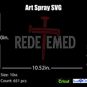 May include: Black graphic design with the word "REDEEMED" in white, and a red cross made of nails. The design is 7.60 inches high and 10.52 inches wide. The image also includes the text "Art Spray SVG".