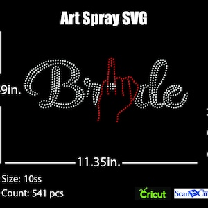 May include: A black graphic design with the word "Bride" spelled out in white rhinestones, with a red rhinestone hand forming the letter "i". The design is 11.35 inches wide and 4.49 inches tall. Includes SVG, DXF, and EPS file formats.