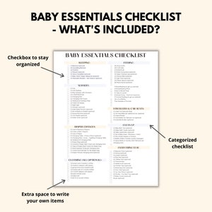 May include: A printable checklist for new parents, titled "Baby Essentials Checklist - What's Included?" The checklist is divided into categories such as "Sleeping", "Feeding", "Nursery", "Diaper Changes", "Clean Up", "Strollers & Car Seats", "Clothing (All Optional)", and "Everything Else".