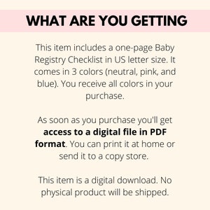 May include: A printable Baby Registry Checklist in US letter size, available as a digital download. The checklist comes in three colours: neutral, pink, and blue. The text "WHAT ARE YOU GETTING" is at the top of the image.