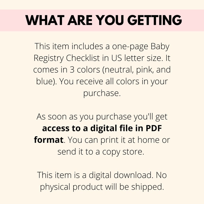 May include: A printable Baby Registry Checklist in US letter size, available as a digital download. The checklist comes in three colours: neutral, pink, and blue. The text "WHAT ARE YOU GETTING" is at the top of the image.